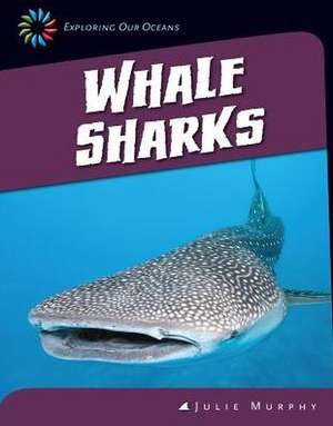 Whale Sharks de Julie Murphy