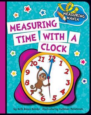 Measuring Time with a Clock de Beth Bence Reinke