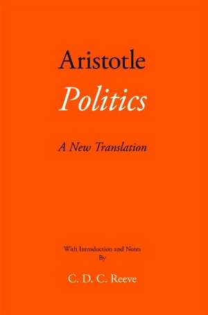 Politics: A New Translation de Aristotle