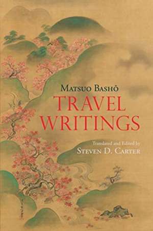 Travel Writings de Matsuo Basho