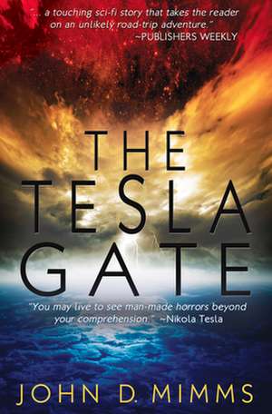 The Tesla Gate de John D. Mimms