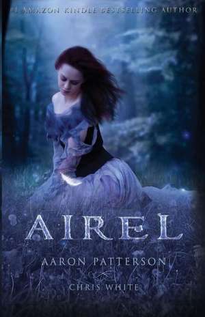 Airel: The Discovering de Aaron Patterson