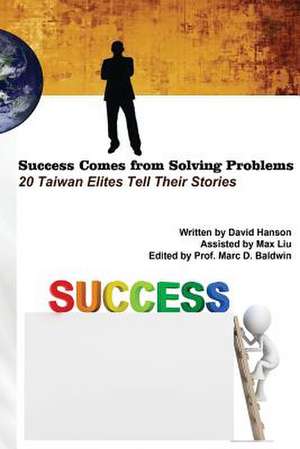 Success Comes from Solving Problems de David Hanson Liu