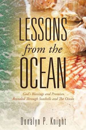 Lessons from the Ocean de Donalyn P. Knight