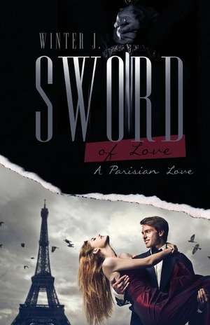 Sword of Love de Winter J.