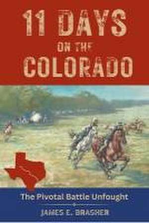 Eleven Days on the Colorado de James E Brasher