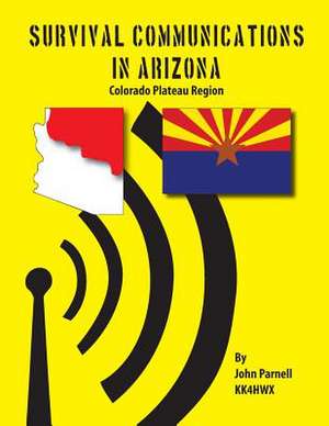 Survival Communications in Arizona de John Parnell