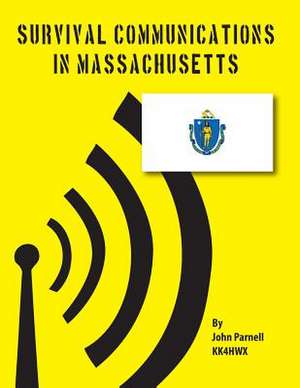 Survival Communications in Massachusetts de John Parnell