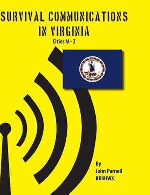 Survival Communications in Virginia de John Parnell