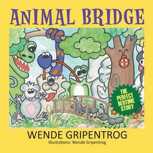 Animal Bridge de Wende Gripentrog