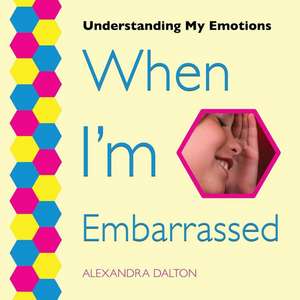 When I'm Embarrassed de Alexandra Dalton