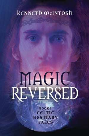 Magic Reversed de Kenneth Mcintosh