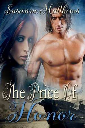 The Price of Honor de Susanne Matthews