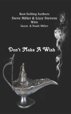 Don't Make a Wish de Lizzy Stevens