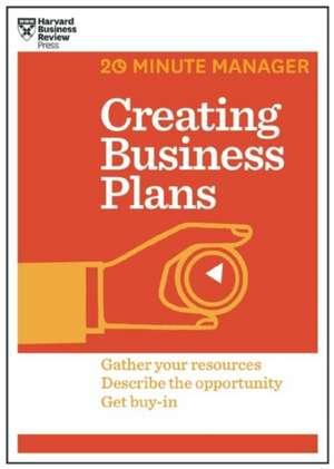 Creating Business Plans (HBR 20-Minute Manager Series) de Harvard Business Review