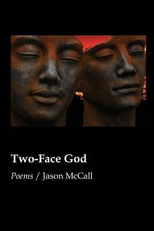 Two-Face God de Jason McCall