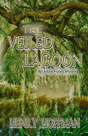 The Veiled Lagoon: A Zombie Time Loop Story de Henry Hoffman