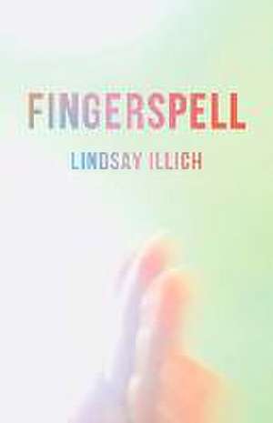 Fingerspell de Lindsay Illich