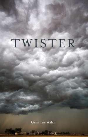 Twister de Genanne Walsh