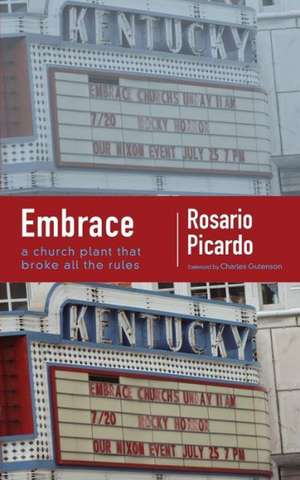 Embrace: A Church Plant That Broke All the Rules de Rosario Picardo