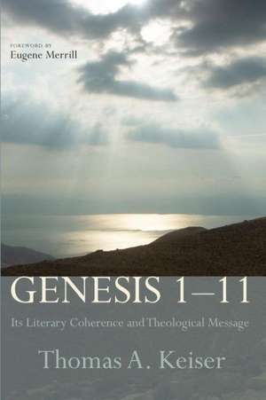 Genesis 1-11 de Thomas A. Keiser