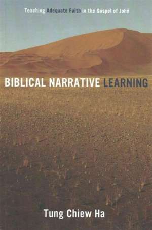 Biblical Narrative Learning de Tung Chiew Ha