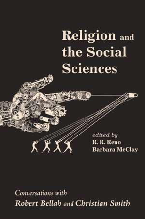 Religion and the Social Sciences de R. R. Reno