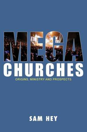 Megachurches de Sam Hey