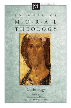 Journal of Moral Theology, Volume 2, Number 1: Christology de Christopher McMahon