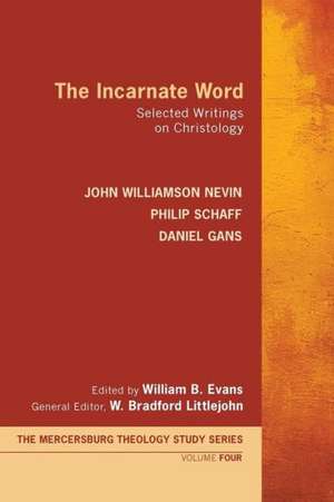 The Incarnate Word de John Williamson Nevin