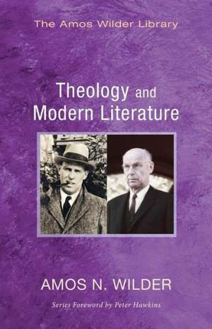 Theology and Modern Literature de Amos N. Wilder