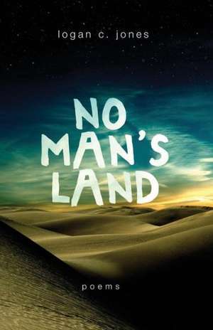 No Man's Land de Logan C. Jones