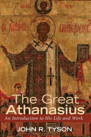 The Great Athanasius de John R. Tyson