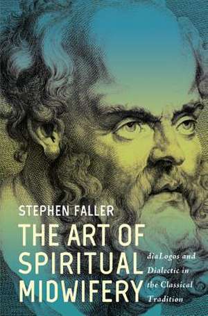 The Art of Spiritual Midwifery de Stephen Faller