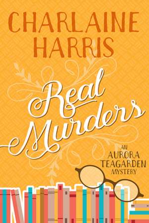 Real Murders de Charlaine Harris