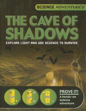 The Cave of Shadows de Richard Spilsbury