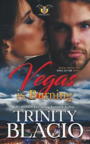 Vegas is Burning de Trinity Blacio