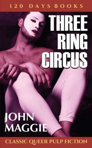 Three Ring Circus de John Maggie