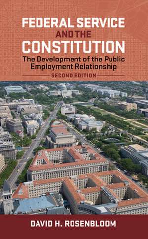 Federal Service and the Constitution de David H. Rosenbloom