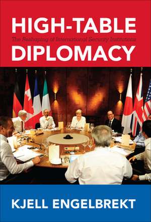 High-Table Diplomacy de Kjell Engelbrekt