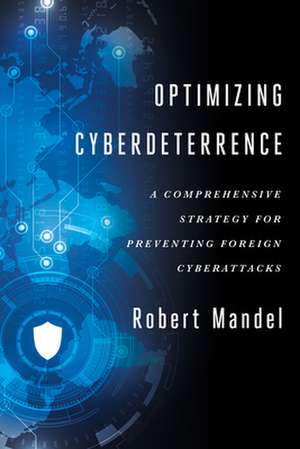 Mandel, R: Optimizing Cyberdeterrence