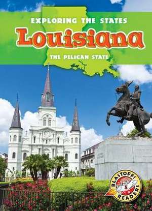 Louisiana: The Pelican State de Lisa Owings