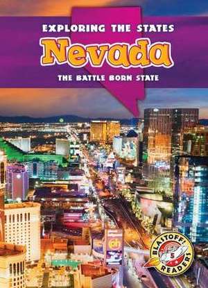 Nevada: The Battle Born State de Blake Hoena