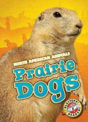 Prairie Dogs de Megan Borgert-Spaniol