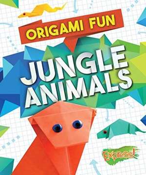 Origami Fun: Jungle Animals de Robyn Hardyman