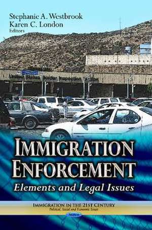 Immigration Enforcement de Stephanie A. Westbrook