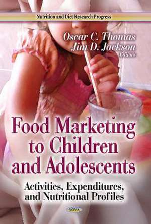 Food Marketing to Children and Adolescents de Oscar C. Thomas