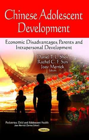 Chinese Adolescent Development de Daniel T. L. Shek