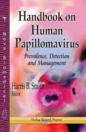 Handbook on Human Papillomavirus de Harris B. Smith