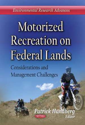 Motorized Recreation on Federal Lands de Patrick Handberg